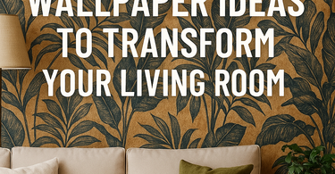 8 Stunning Wallpaper Ideas to Transform Your Living Room