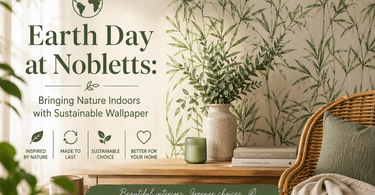 🌍 Earth Day at Nobletts: Bringing Nature Indoors with Sustainable Wallpaper