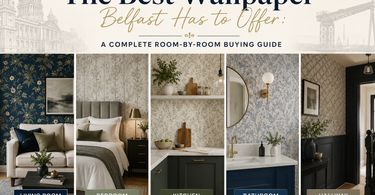 The Best Wallpaper Belfast Has to Offer: A Complete Room-by-Room Buying Guide