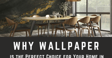 Why Wallpaper is the Perfect Choice for Your Home in 2025