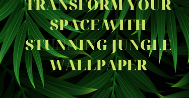 Transform Your Space with Stunning Jungle Wallpaper