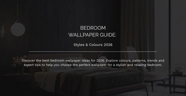 Bedroom Wallpaper: The Complete Guide to Styles, Colours, and Choosing the Right Design in 2026