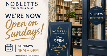 We're Now Open on Sundays – Nobletts Wallpaper & Paint