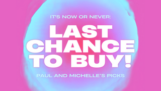 Paul and Michele's Last Chance to Buy